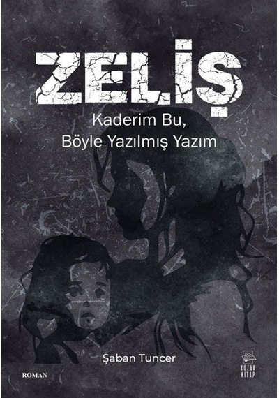 Zeliş / Şaban Tuncer
