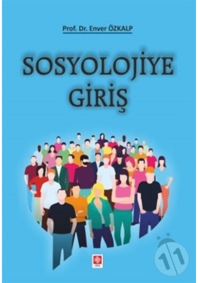 Sosyolojiye Giriş - Enver Özkalp - Ekin Basım Yayın