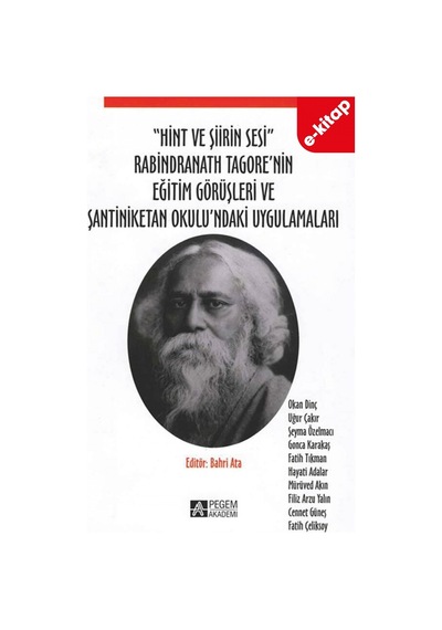 "hint Ve Şiirin Sesi" Rabindranath Tagore Nin Eğitim Görüşleri Ve