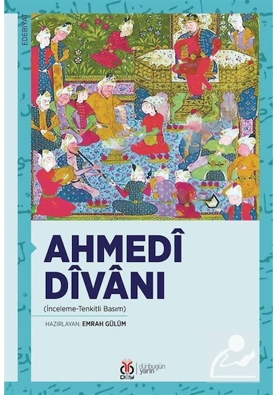 Ahmedi Divanı İnceleme - Tenkitli Basım - Emrah Gülüm - DBY Yayınları