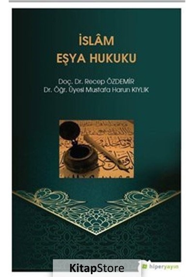 İslam Eşya Hukuku  - Mustafa Harun Kıylık  - Hiperlink