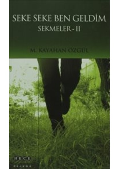Seke Seke Ben Geldim; Sekmeler 2 - Hece Yayınları