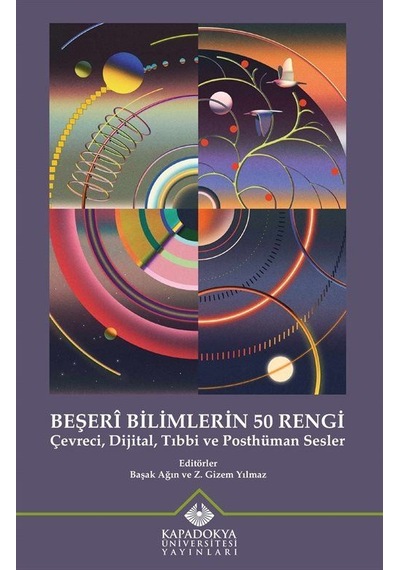 Beşerî Bilimlerin 50 Rengi & Çevreci, Dijital, Tıbbi Ve Posthü...