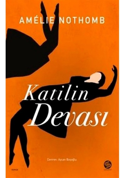 Katilin Devası - Amelie Nothomb - Sahi Kitap