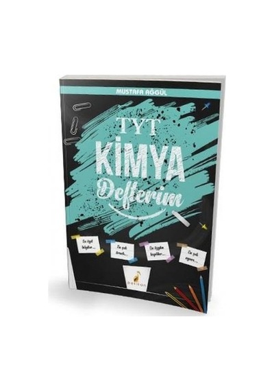 YKS  -  TYT Kimya Defterim  -  Mustafa Ağgül  -  Pelikan Yayınları