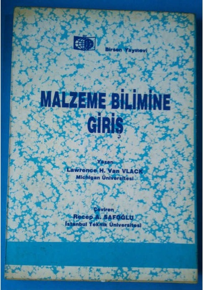 Malzeme Bilimine Giriş 1990 Yılı Basım