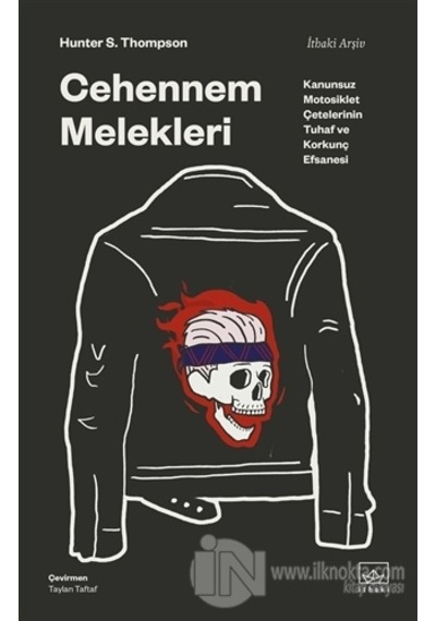 Cehennem Melekleri - Hunter S. Thompson - İthaki Yayınları