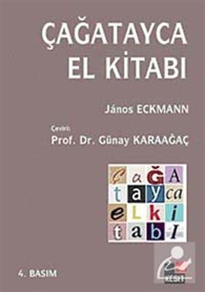 Çağatayca El Kitabı  - Günay Karaağaç  -  Janos Eckmann  - Kesit Yayınları