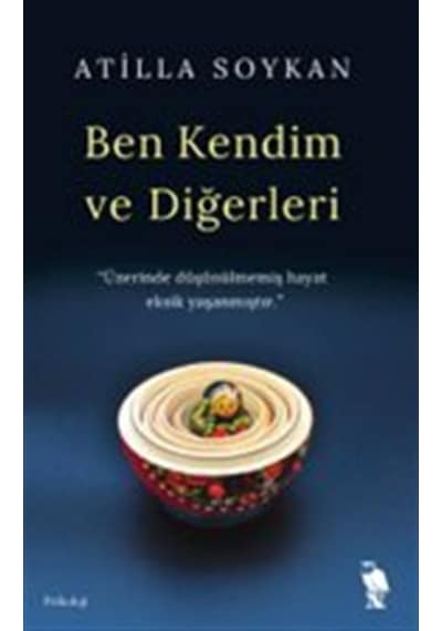 Ben Kendim Ve Diğerleri / Atilla Soykan