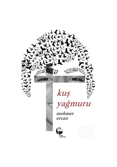 Kuş Yağmuru / Mehmet Ercan