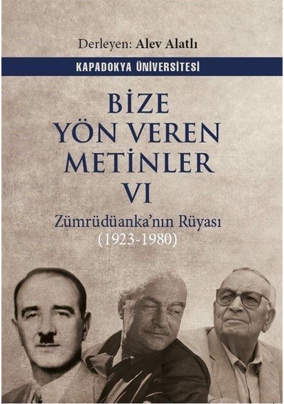 Bize Yön Veren Metinler Vı / Zümrüdüanka'nın Rüyası 1923-1980