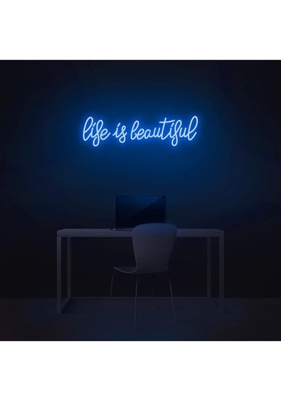 Life Is Beautiful Yazılı Neon Tabela Mavi