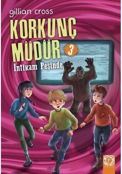 Korkunç Müdür 3 - İntikam Peşinde - Gillian Cross - Artemis Çocuk