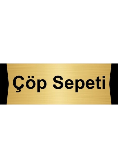 Çöp Sepeti 10x20cm Altın Renk Metal Yönlendirme Levhası