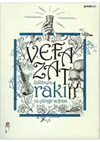 Adabıyla Rakı ve Çilingir Sofrası - Vefa Zat - Oğlak Yayıncılık
