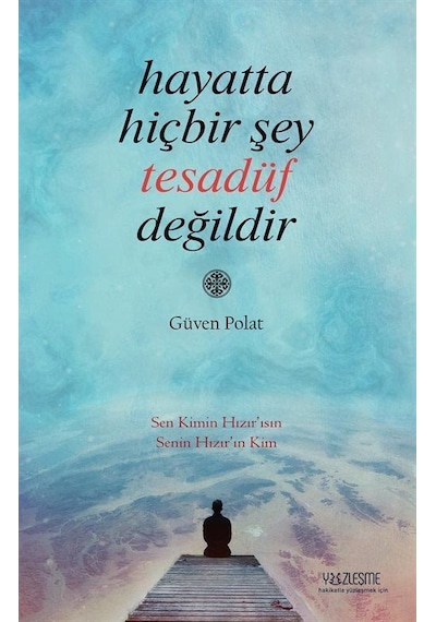 Hayatta Hiçbir Şey Tesadüf Değildir - Güven Polat - Yüzleşme