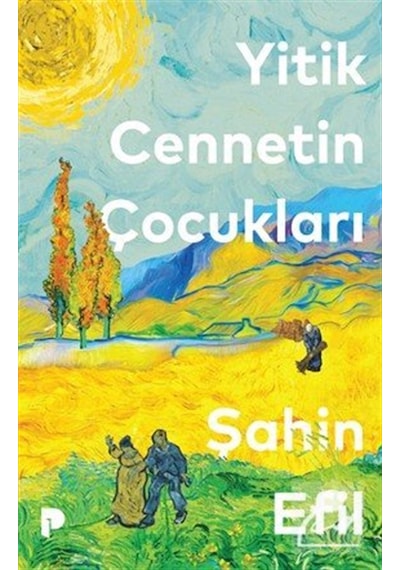 Yitik Cennetin Çocukları / Şahin Efil