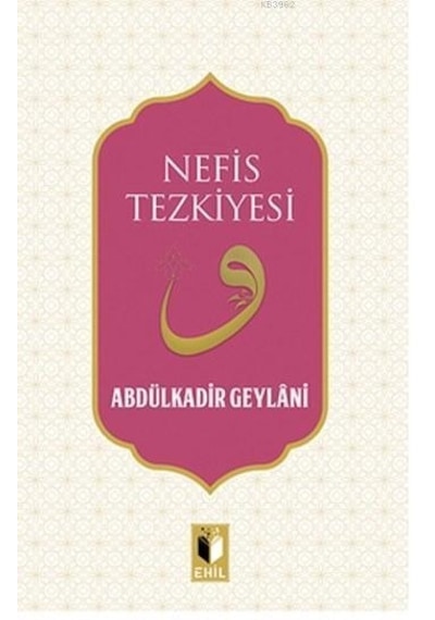Nefis Tezkiyesi Abdulkadir Geylani
