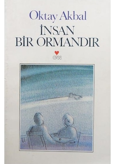 Insan Bir Ormandır Oktay Akbal Can Yayınları