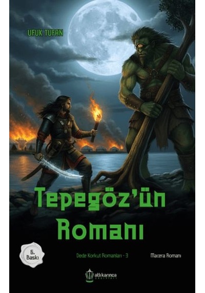 Dede Korkut Romanları-3 Tepegöz'ün Romanı - Aıaı-897442