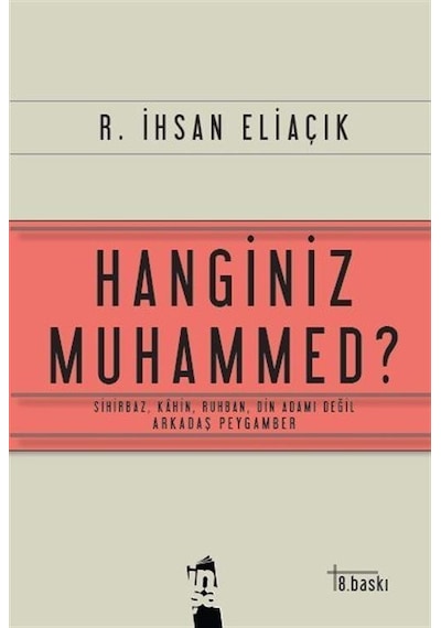 Hanginiz Muhammed (Siyah Kapak) - R. İhsan Eliaçık - İnşa Yayınları