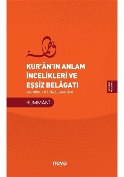 Kur'an'ın Anlam İncelikleri ve Eşsiz Belagatı - Rummani - Neva Yayınları