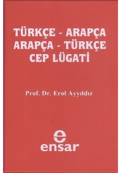 Arapça Türkçe-Türkçe Arapça Cep Lugatı Erol Ayyıldız