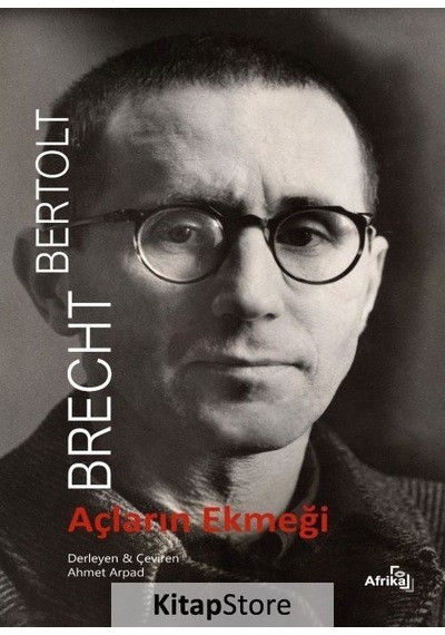 Açların Ekmeği / Bertolt Brecht