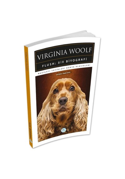 Flush - Bir Biyografi - Virginia Woolf - Maviçatı (dünya Klasikle