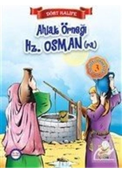 Ahlak Örneği Hz. Osman (R.A.) / Dört Halife / Suat Karadağ