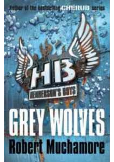 Grey Wolves (Henderson'S Boys 4)