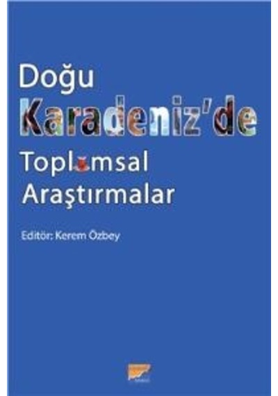 Doğu Karadeniz’de Toplumsal Araştırmalar N11.5368