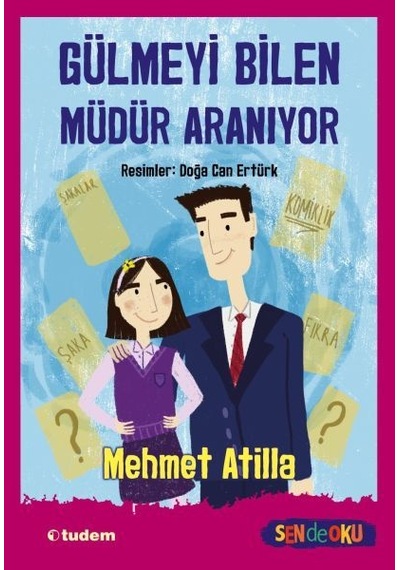 Gülmeyi Bilen Müdür  Aranıyor