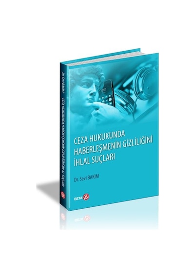 Ceza Hukukunda Haberleşmenin Gizliliğini İhlal Suç