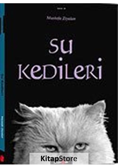 Su Kedileri - Mustafa Ziyalan - Okuyan Us Yayınları