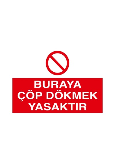 Buraya Çöp Dökmek Yasaktır Sticker 20x28 Cm