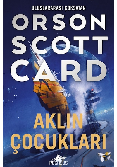 Aklın Çocukları / Ender Efsanesi 4 / Orson Scott Card