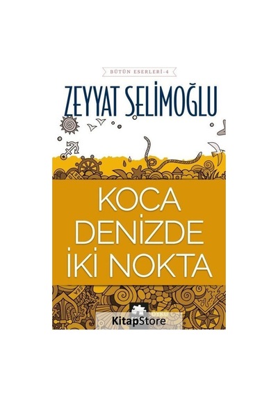 Koca Denizde İki Nokta - Zeyyat Selimoğlu - Eksik Parça