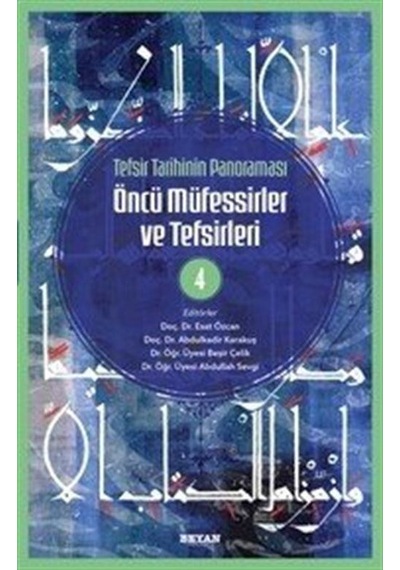 Tefsir Tarihinin Panoraması Öncü Müfessirler Ve Tefsirleri 4 /...