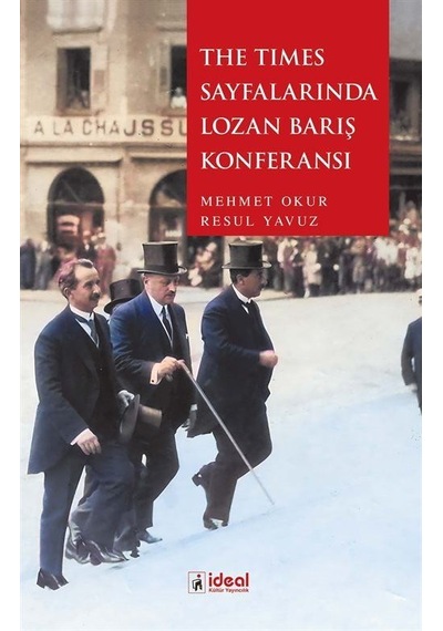The Times Sayfalarında Lozan Barış Konferansı / Mehmet Okur