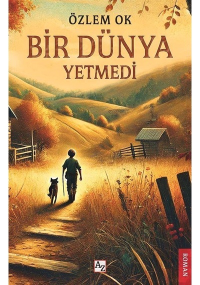 Bir Dünya Yetmedi / Özlem Ok