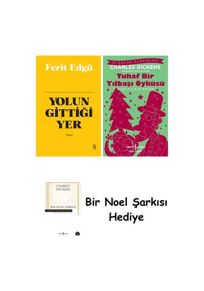 Yolun Gittiği Yer Bez Ciltli + Tuhaf Bir Yılbaşı Öyküsü + Bir Noel Şarkısı