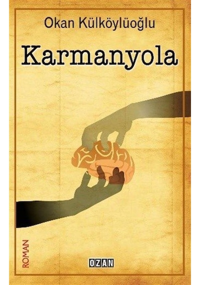 Karmanyola / Okan Külköylüoğlu