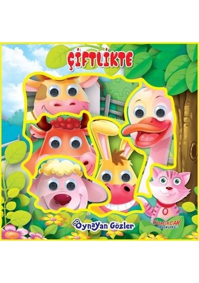 Oynayan Gözler - Çiftlikte- Yumurcak Yayınları