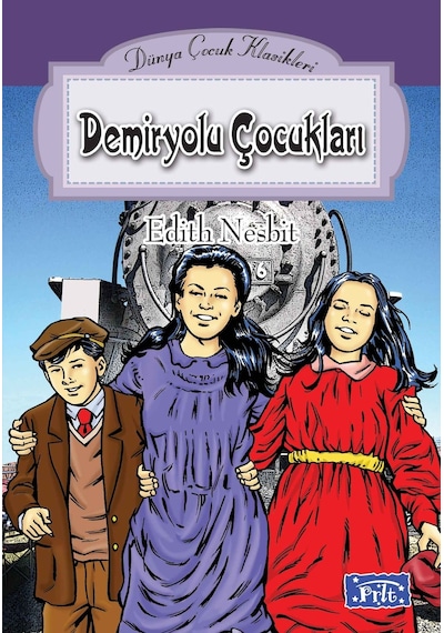 Demiryolu Çocukları & Dünya Çocuk Klasikleri Dizisi