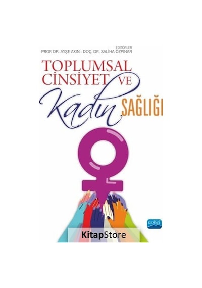 Toplumsal Cinsiyet ve Kadın Sağlığı - Saliha Özpınar