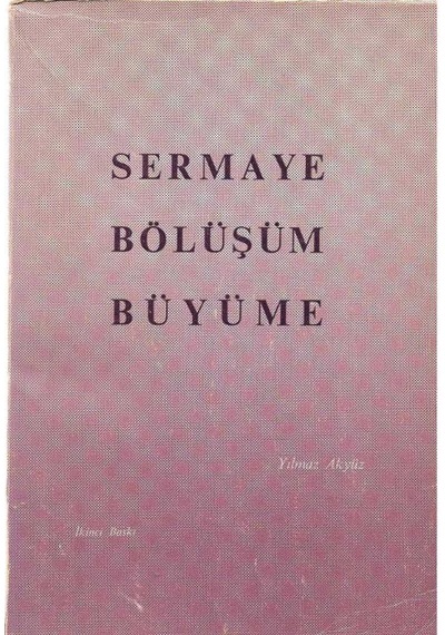 Sermaye Bölüşüm Büyüme Yılmaz Akyüz