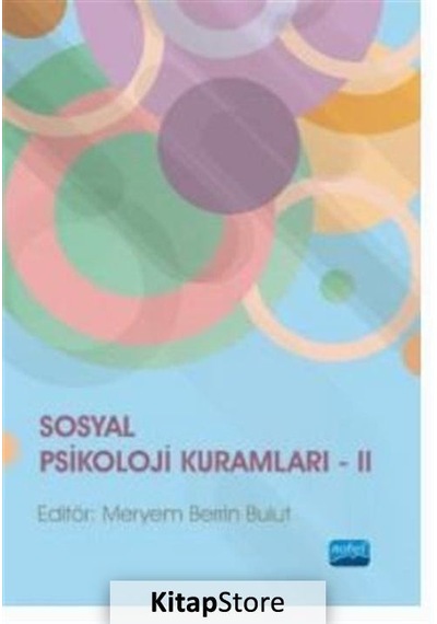 Sosyal Psikoloji Kuramları - 2- Nobel Akademik Yayıncılık