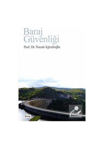 Baraj Güvenliği  - Necati Ağıralioğlu  - Beta Yayınları