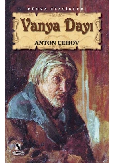 Vanya Dayı - Anton Pavloviç Çehov - Anonim Yayınları